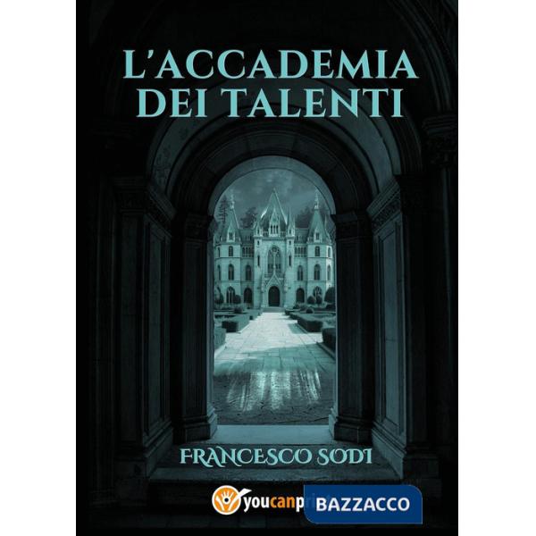 Accademia dei talenti (L')