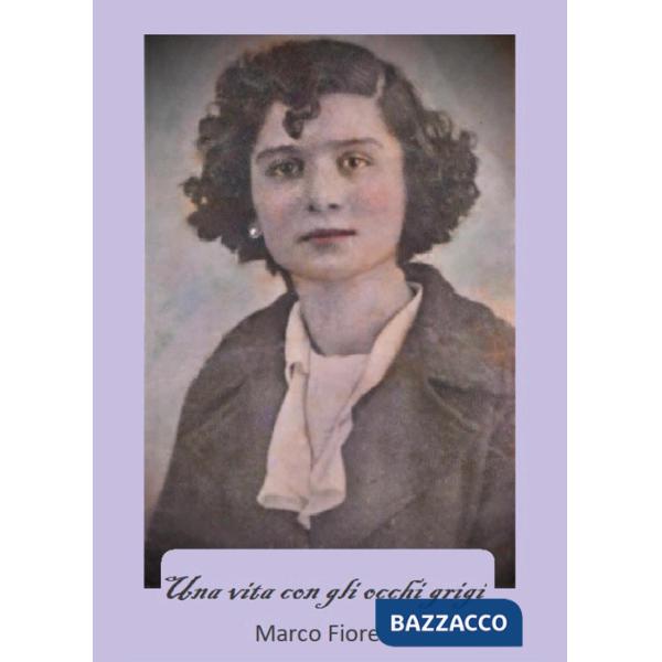 Vita con gli occhi grigi (Una)