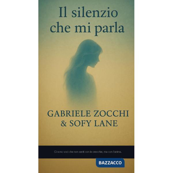 Silenzio che mi parla (Il)