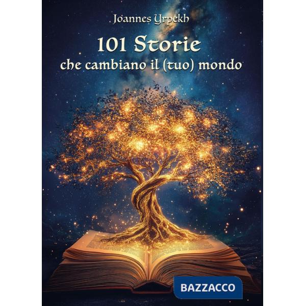 101 storie che cambiano il (tuo) mondo