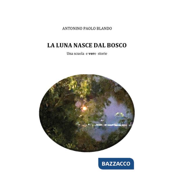 Luna nasce dal bosco (La)