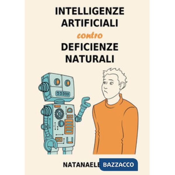 Intelligenze artificiali contro deficienze naturali