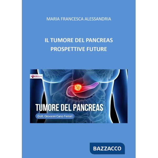 Tumore del pancreas. Prospettive future (Il)