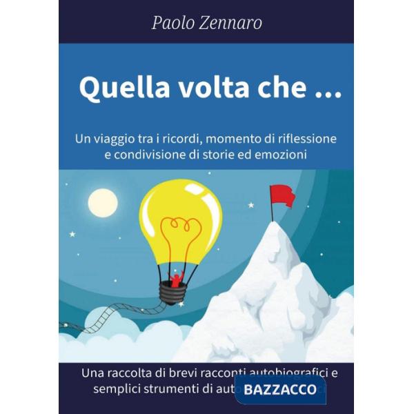 Quella volta che ...