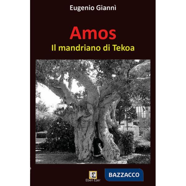 Amos. Il mandriano di Tekoa