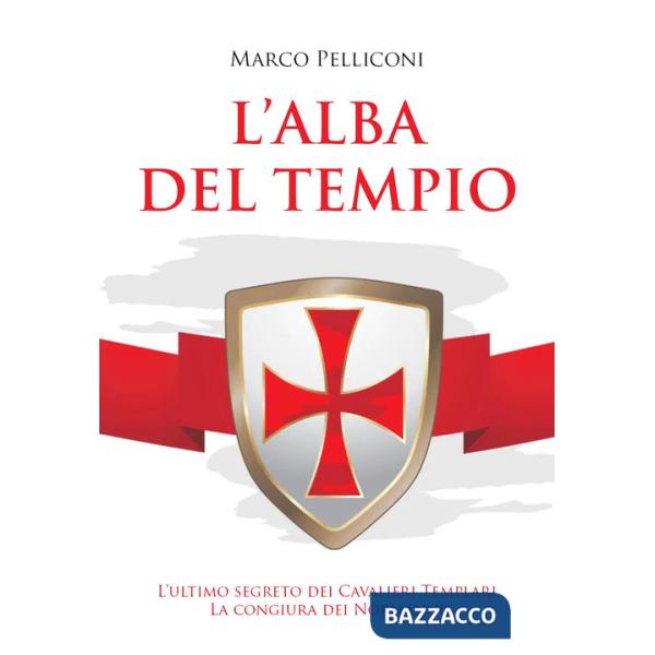 Alba del Tempio. L'ultimo segreto dei Cavalieri Templari. La congiura dei Normanni (L')