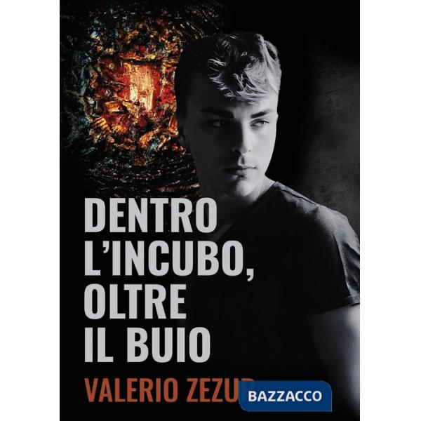 Dentro l'incubo, oltre il buio