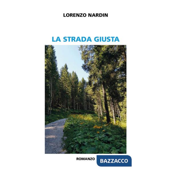 Strada giusta (La)
