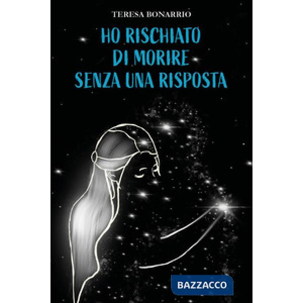 Ho rischiato di morire senza una risposta