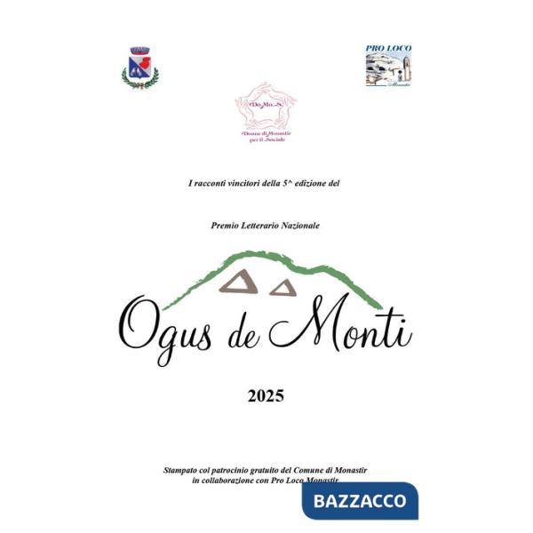 Premio letterario Ogus de Monti. I racconti vincitori della 5 edizione 2025
