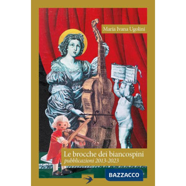 Brocche dei biancospini. Pubblicazioni 2013-2023. International Edition (Le)