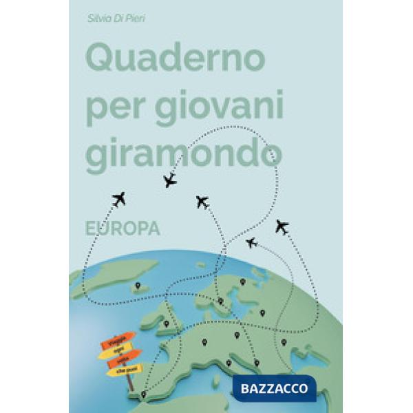 Quaderno per giovani giramondo. Europa
