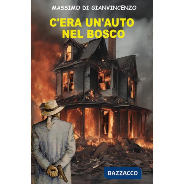 C'era un'auto nel bosco