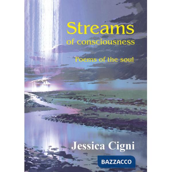 Streams of consciousness. Poems of the soul