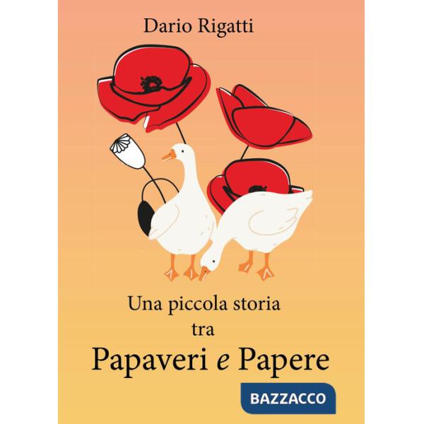 Piccola storia tra papaveri e papere (Una)