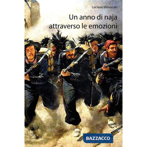 Anno di naja attraverso le emozioni (Un)