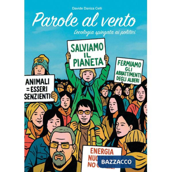 Parole al vento: l'ecologia spiegata ai politici