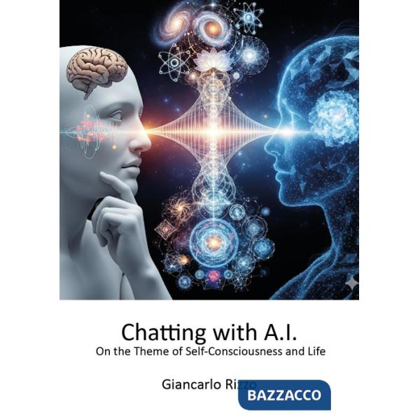 Chatting with A.I. on the theme of self-consciousness and life