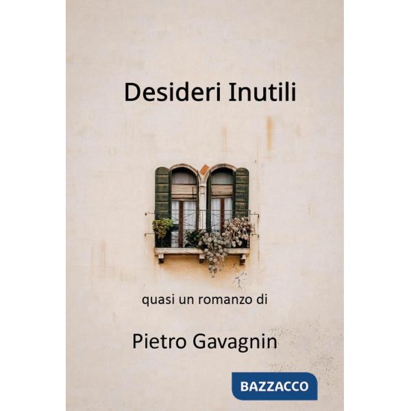 Desideri inutili