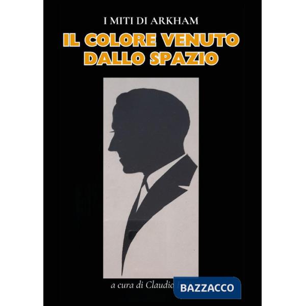 H. P. Lovecraft. Il colore venuto dallo spazio