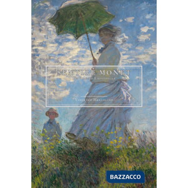 Sentire Monet. Un viaggio emozionale