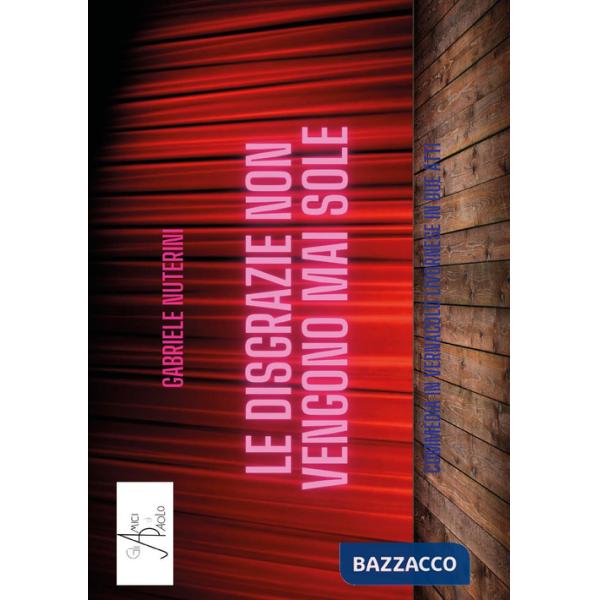 Disgrazie non vengono mai sole (Le)