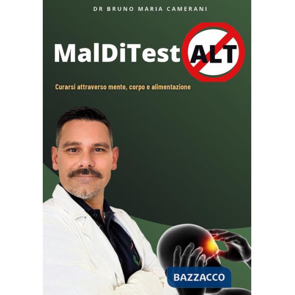MaldiTestAlt. Curarsi attraverso mente, corpo e alimentazione