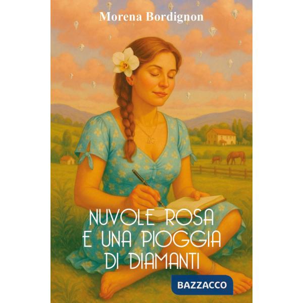Nuvole rosa e una pioggia di diamanti