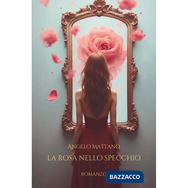 Rosa nello specchio (La)
