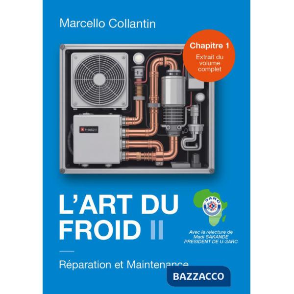 Art du froid (L'). Vol. 1: Réparation et maintenance