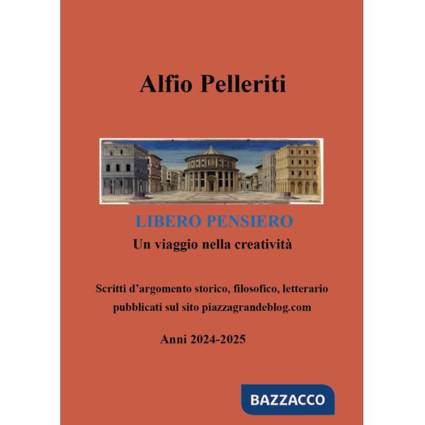 Libero pensiero. Un viaggio nella creatività