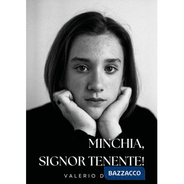 Minchia, signor tenente!