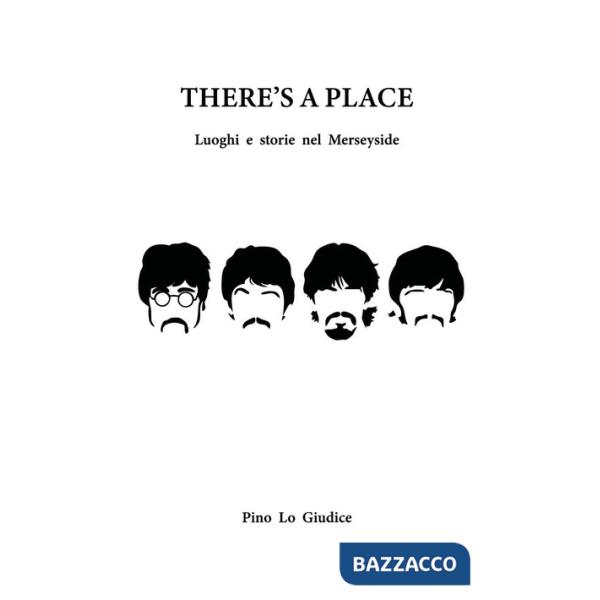 There's a place. Luoghi e storie nei Merseyside