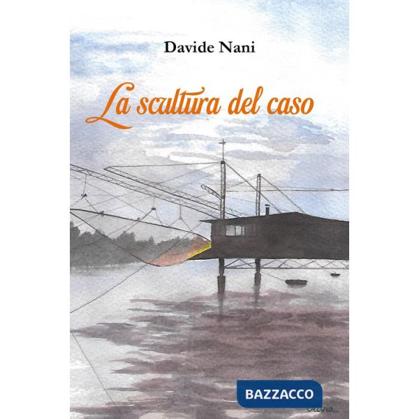 Scultura del caso (La)