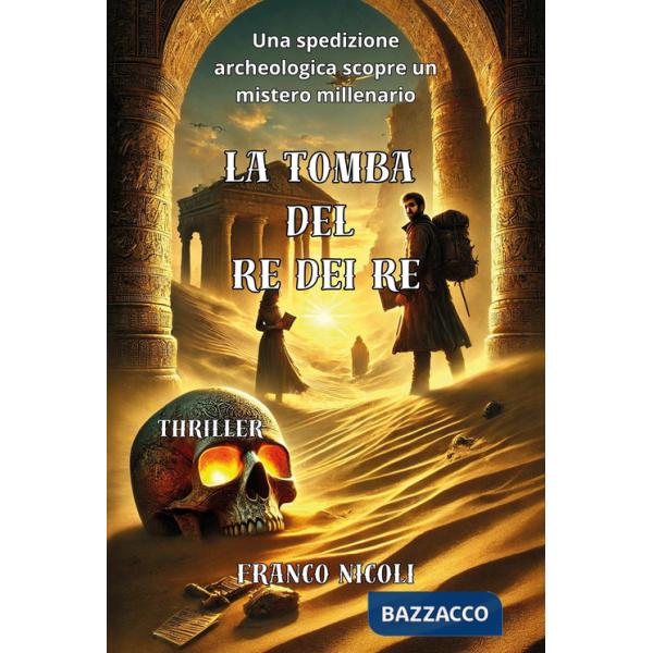 Tomba del re dei re (La)