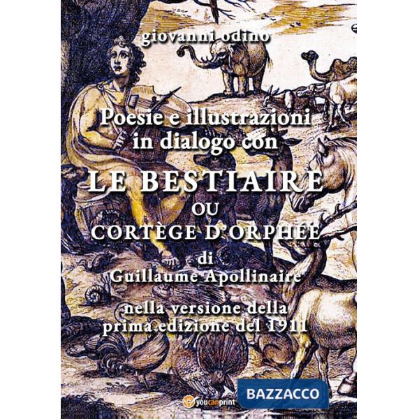 Poesie e illustrazioni in dialogo con «Le Bestiaire ou cortège d'Orphée»