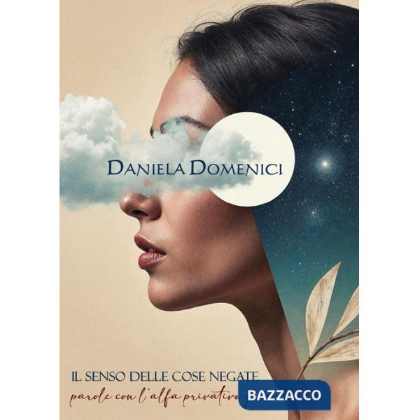 Senso delle cose negate (Il)