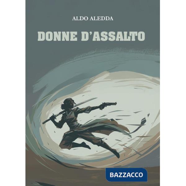 Donne d'assalto