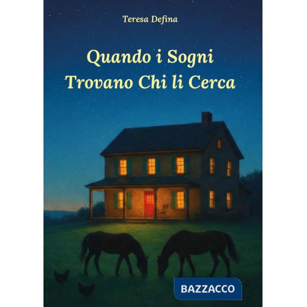 Quando i sogni trovano chi li cerca