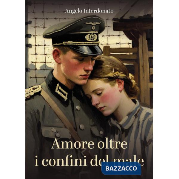 Amore oltre i confini del male