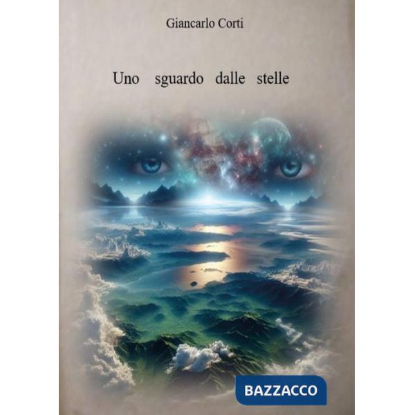 Sguardo dalle stelle (Uno)