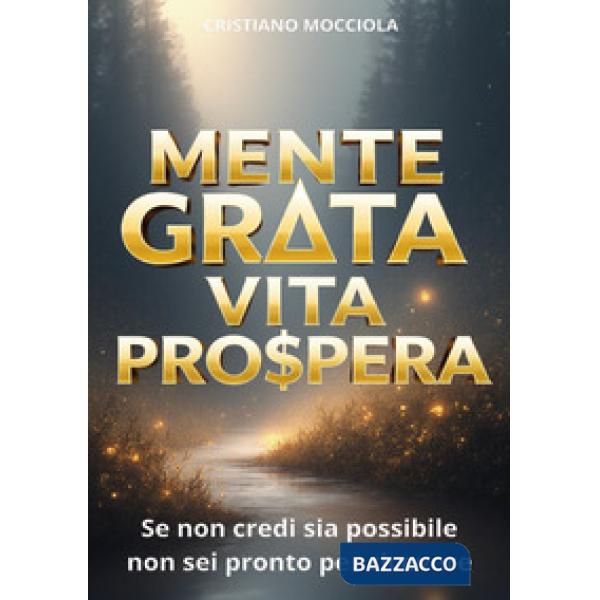 Mente grata vita prospera