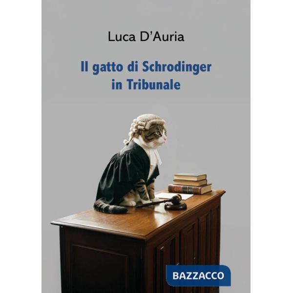 Gatto di Schrodinger in tribunale (Il)