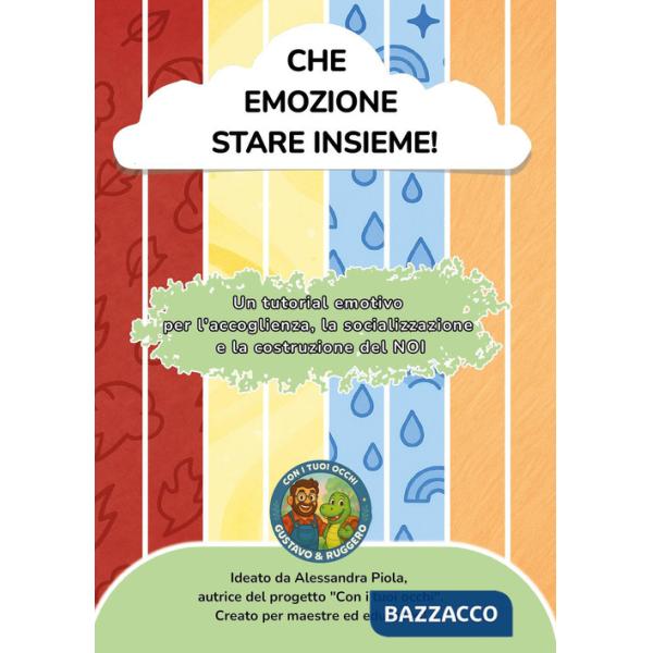 Che emozione stare insieme! Un tutorial emotivo per l'accoglienza, la socializzazione e la costruzione del noi