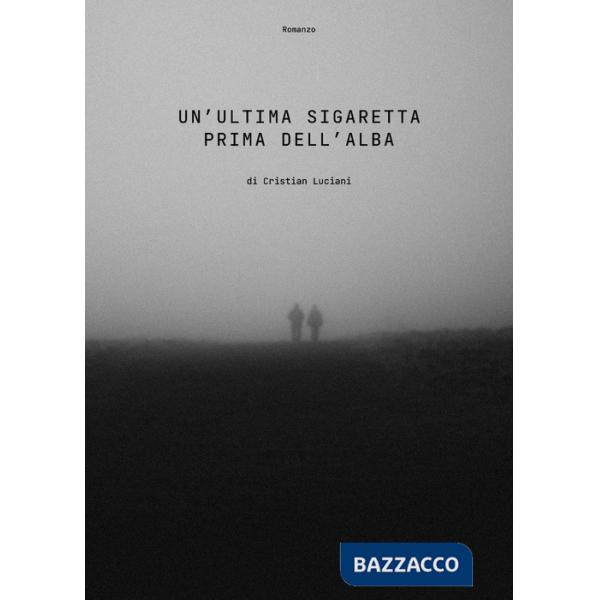 Ultima sigaretta prima dell'alba (Un')