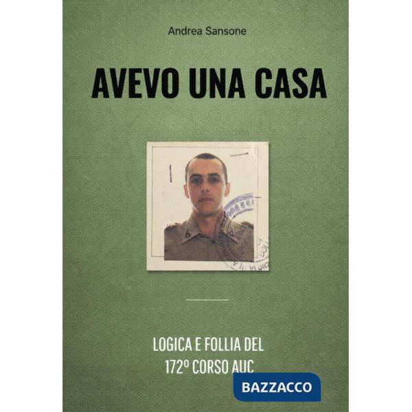 Avevo una casa. logica e follia del 172° corso auc
