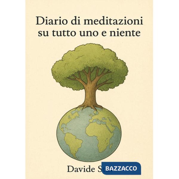 Diario di meditazioni su tutto uno e niente