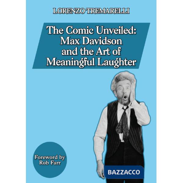 Comic unveiled: Max Davidson and the art of meaningful laughter (The)