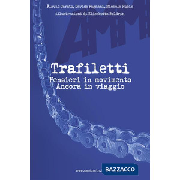 Trafiletti pensieri in movimento. Ancora in viaggio