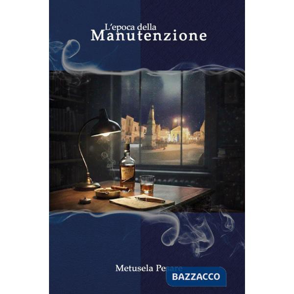 Epoca della manutenzione (L')